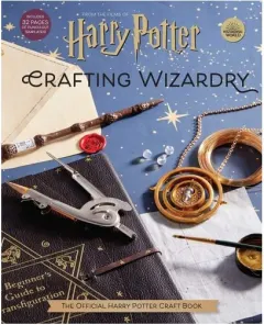 Coperta cărții Harry Potter: Crafting Wizardry The Official Harry Potter Craft Book