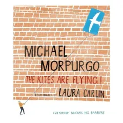 Coperta cărții The Kites Are Flying, Michael Morpurgo