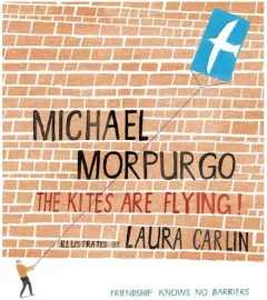 Coperta cărții The Kites Are Flying, Michael Morpurgo