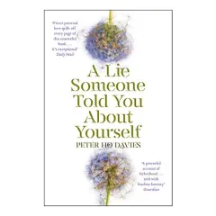 Coperta cărții Lie Someone Told You about Yourself, Peter Ho Davies