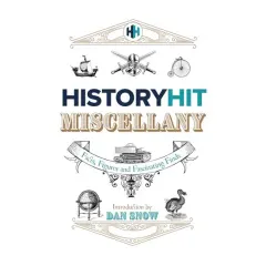 Coperta cărții History Hit Miscellany of Facts, Figures and Fascinating Finds, History Hit