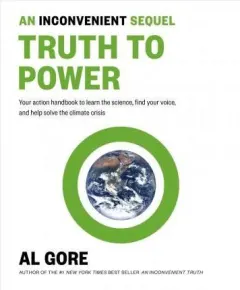 Coperta cărții An Inconvenient Sequel : Truth to Power