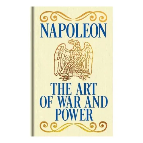 Coperta cărții Napoleon's The Art of War and Power
