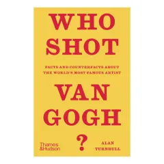 Coperta cărții Who Shot Van Gogh?