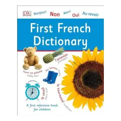 Coperta cărții First French dictionary, Vasanti Piette, Chantal Lamarque, Elise Bradbury
