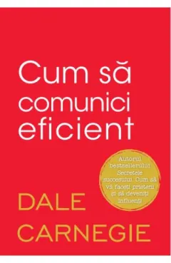 Coperta cărții Cum sa comunici eficient