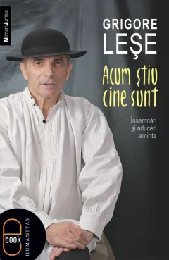 Coperta cărții Acum stiu cine sunt. Insemnari si aduceri aminte (pdf)