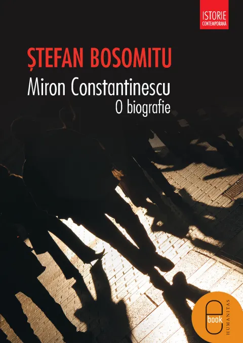 Coperta cărții Miron Constantinescu. O biografie (epub)