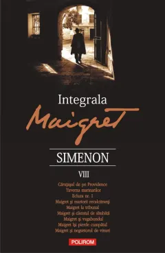 Coperta cărții Integrala Maigret (vol. VIII)