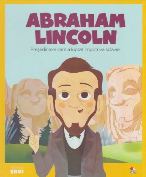 Coperta cărții Micii mei eroi. Abraham Lincoln