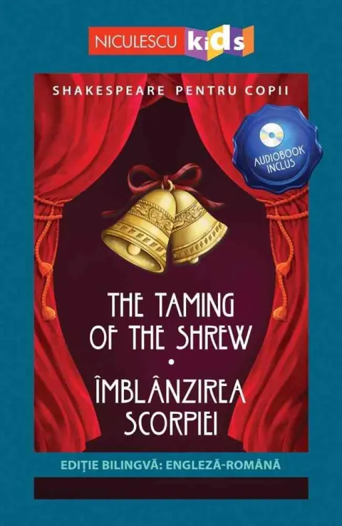 Coperta cărții Shakespeare pentru copii: Îmblânzirea scorpiei (ediție bilingvă, audiobook inclus)
