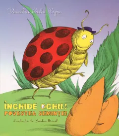 Coperta cărții Inchide ochii! Povestea semintei (ebook)