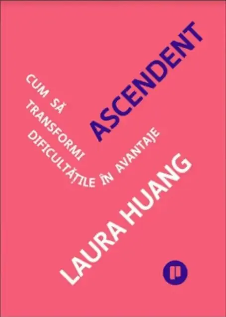 Coperta cărții Ascendent. Cum să transformi dificultățile în avantaje