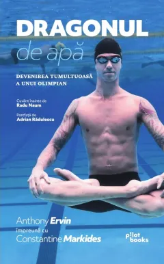 Coperta cărții Dragonul de apă. Devenirea tumultuoasă a unui olimpian