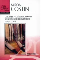 Coperta cărții Letopisetul Tarii Moldovei. De Neamul Moldovenilor. Viata lumii