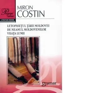 Coperta cărții Letopisetul Tarii Moldovei. De Neamul Moldovenilor. Viata lumii