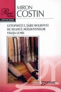 Coperta cărții Letopisetul Tarii Moldovei. De Neamul Moldovenilor. Viata lumii