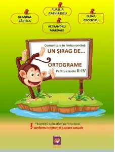 Coperta cărții Un sirag de... Ortograme. Comunicare in limba romana pentru clasele II-IV