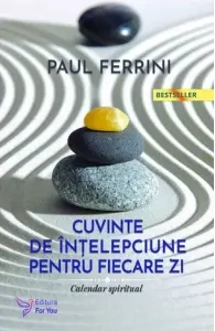 Coperta cărții Cuvinte de intelepciune pentru fiecare zi. Un calendar spiritual (editia a doua)