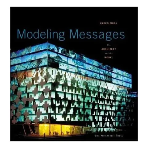 Coperta cărții Modeling messages: the architect and the model