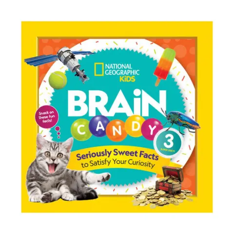 Coperta cărții Brain candy 3: seriously sweet facts to satisfy your curiosity