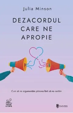 Coperta cărții dezacordul care ne apropie - julia minson