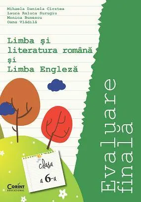 Coperta cărții EVALUARE FINALA CLASA A VI-A. LIMBA SI LITERATURA ROMANA SI LIMBA ENGLEZA_Cirstea