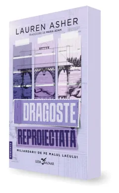 Coperta cărții Dragoste reproiectată (primul volum al seriei „Miliardarii de pe malul lacului”)