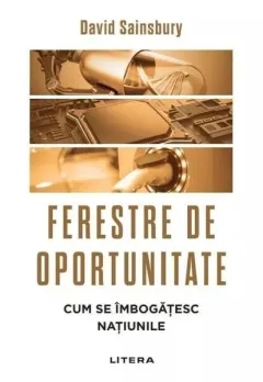 Coperta cărții Ferestre de oportunitate. Cum se imbogatesc natiunile