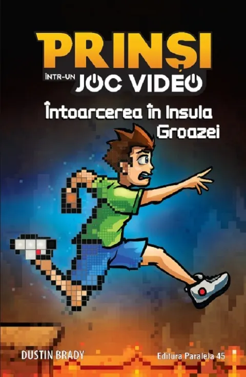 Coperta cărții Prinsi intr-un joc video Vol.4: Intoarecerea in Insula Groazei
