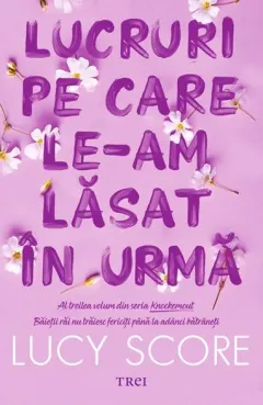 Coperta cărții Lucruri pe care le-am lăsat în urmă (seria Knockemout, vol. 3)