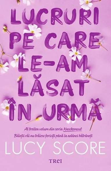 Coperta cărții Lucruri pe care le-am lăsat în urmă (seria Knockemout, vol. 3)