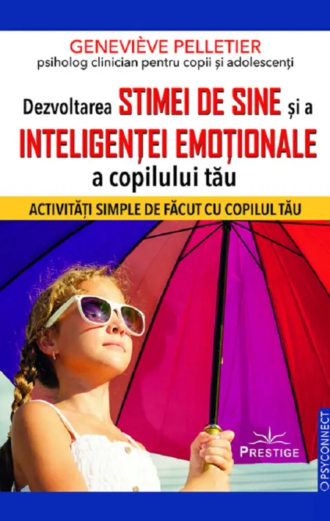 Coperta cărții Dezvoltarea stimei de sine si a inteligentei emotionale a copilului tau
