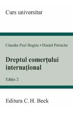 Coperta cărții Dreptul comertului international Ed.2 - Claudiu-Paul Buglea, Daniel Petrache