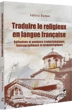 Coperta cărții Traduire le religieux en langue francaise