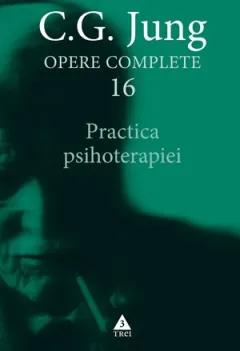 Coperta cărții Opere complete 16 - Practica psihoterapiei