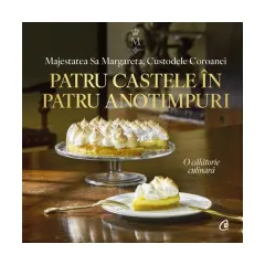 Coperta cărții Patru castele in patru anotimpuri. Carte regala de bucate - Majestatea Sa Margareta