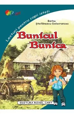 Coperta cărții Bunicul. Bunica - Barbu Stefanescu-Delavrancea