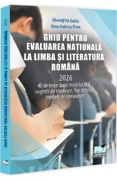 Coperta cărții Ghid pentru Evaluarea Nationala la Limba si literatura romana 2026 - Gheorghita Badea, Oana Andreea Petre