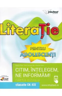Coperta cărții LiteraTie. Citim, intelegem, ne informam - Clasele 9-12 - Caietul elevului - Bogdan Ratiu, Matei Cristina Ligia, Ramona Jitaru