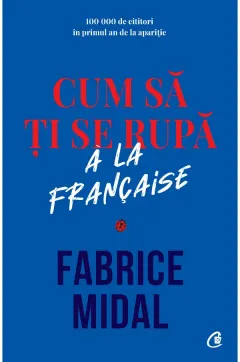 Coperta cărții Cum să ți se rupă à la française