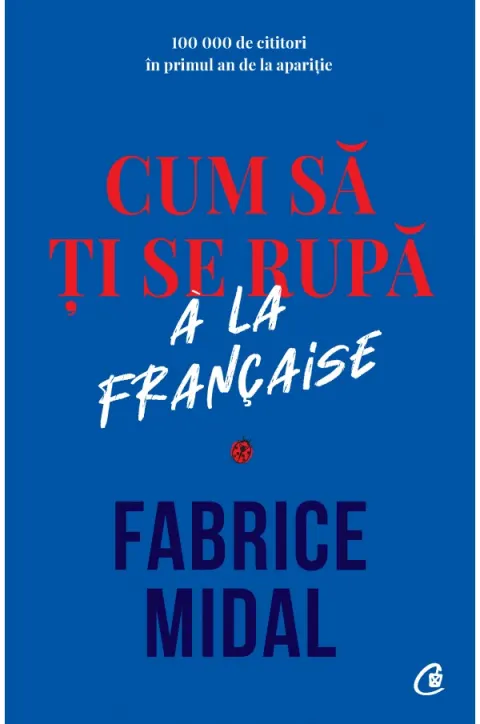 Coperta cărții Cum să ți se rupă à la française