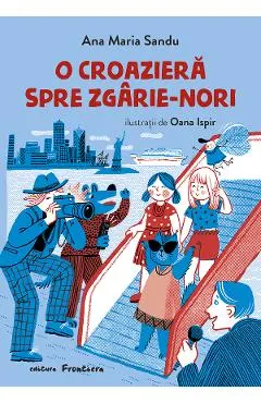 Coperta cărții O croazieră spre zgârie-nori