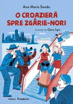 Coperta cărții O croazieră spre zgârie-nori