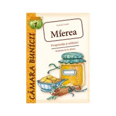 Coperta cărții Mierea - Proprietăți și utilizări