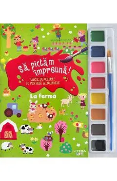 Coperta cărții Sa pictam impreuna! La ferma. Carte de colorat cu pensula si acuarele