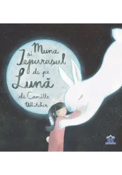 Coperta cărții Muna și iepurașul de pe lună