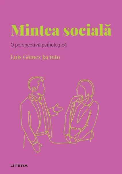 Coperta cărții Mintea sociala. Volumul 28. Descopera Psihologia