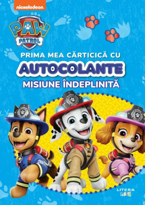 Coperta cărții Patrula Catelusilor. Prima mea carticica cu autocolante. Misiune indeplinita