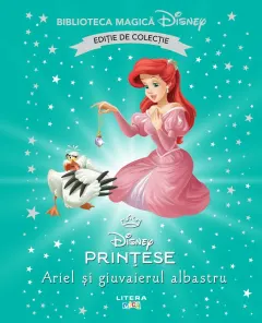 Coperta cărții Ariel si giuvaierul albastru. Disney. Biblioteca magica. Editie de colectie